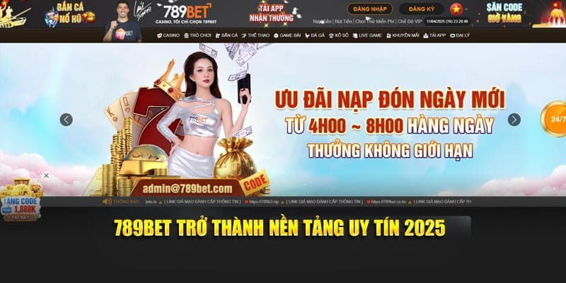 789BET trở thành nền tảng uy tín 2025