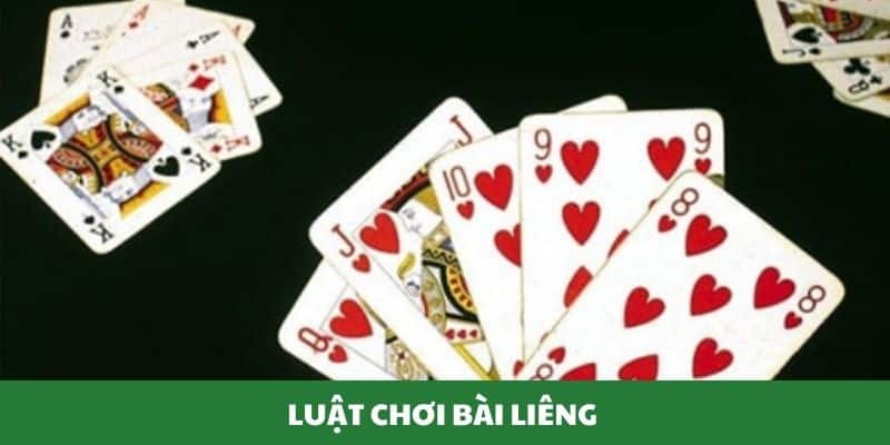 Luật chơi cơ bản của bài Liêng