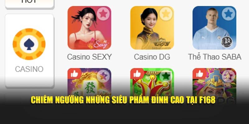 Chiêm ngưỡng những siêu phẩm đỉnh cao tại F168