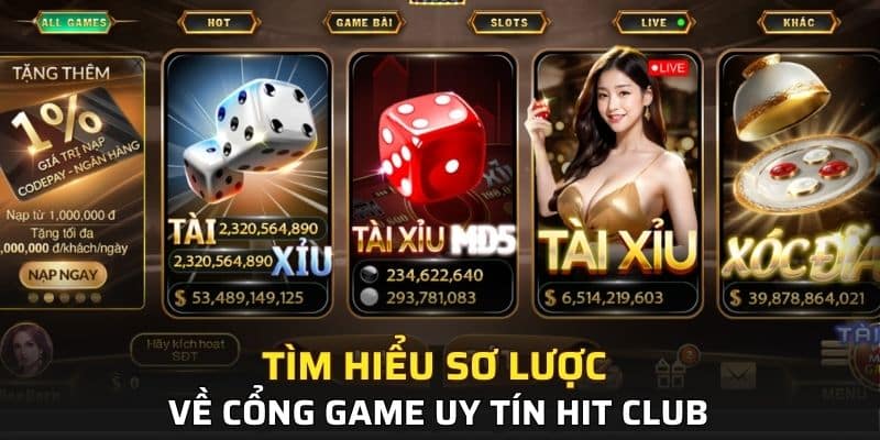 Tìm hiểu sơ lược về cổng game uy tín Hit Club