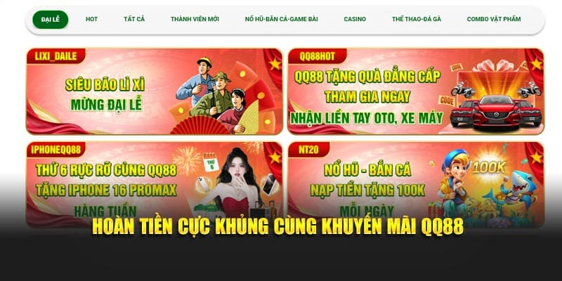 Hoàn tiền cực khủng cùng khuyến mãi QQ88