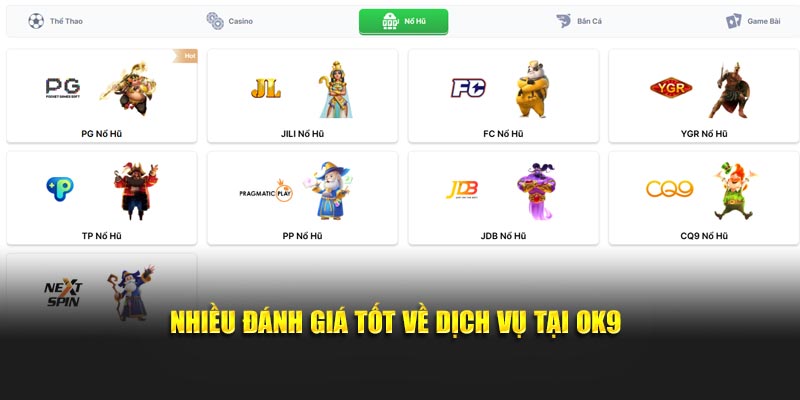 Nhiều đánh giá tốt về dịch vụ tại OK9