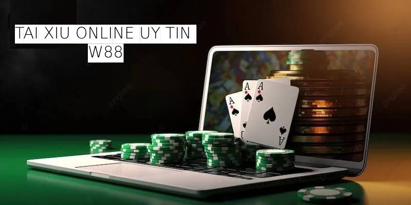 Ưu điểm của tài xỉu online uy tín W88