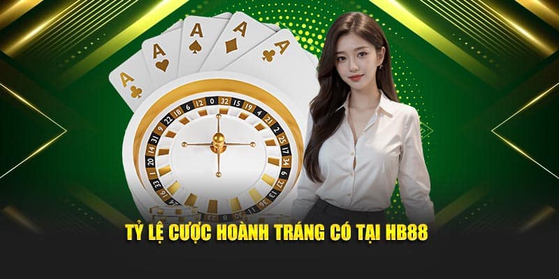 Tỷ lệ cược hoành tráng có tại HB88