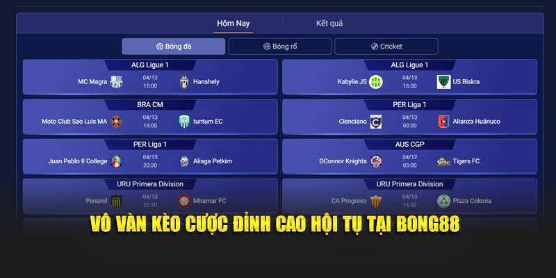 Vô vàn kèo cược đỉnh cao hội tụ tại Bong88